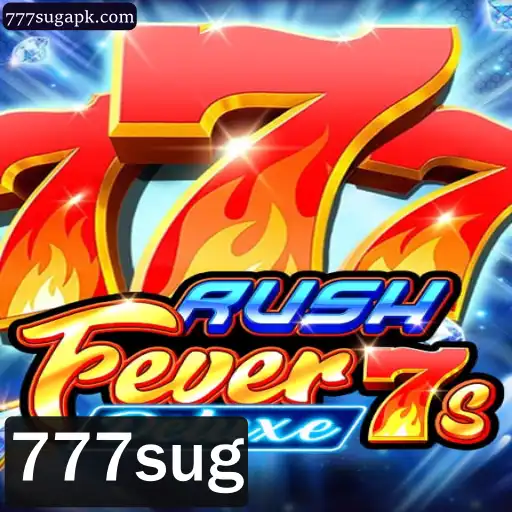 RushFever7sDeluxe: Descubra a Emoção do Jogo com 777sug